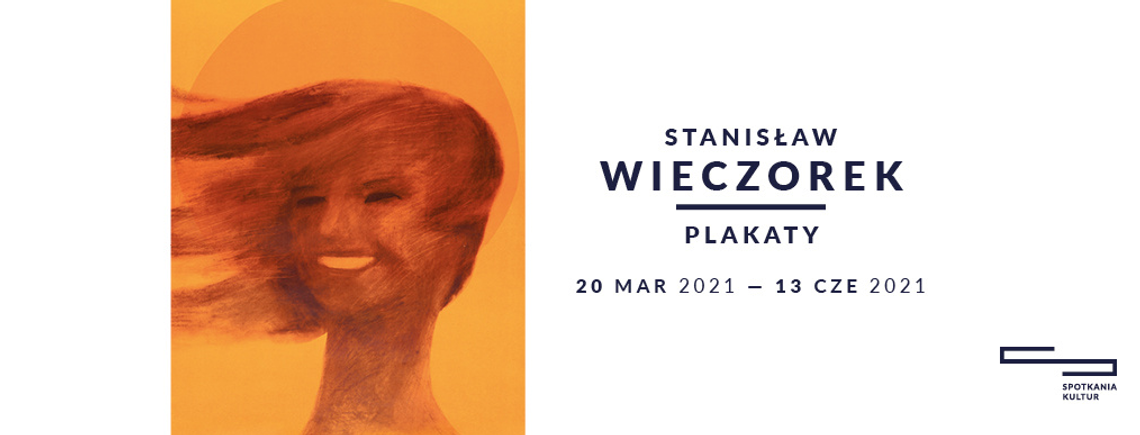 Wystawa: Stanisław Wieczorek, plakaty Wystawa: Stanisław Wieczorek, plakaty